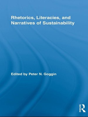 cover image of Rhetorics, Literacies, and Narratives of Sustainability